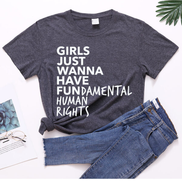 girls Just wanna have fundamental T shirt - Image 3